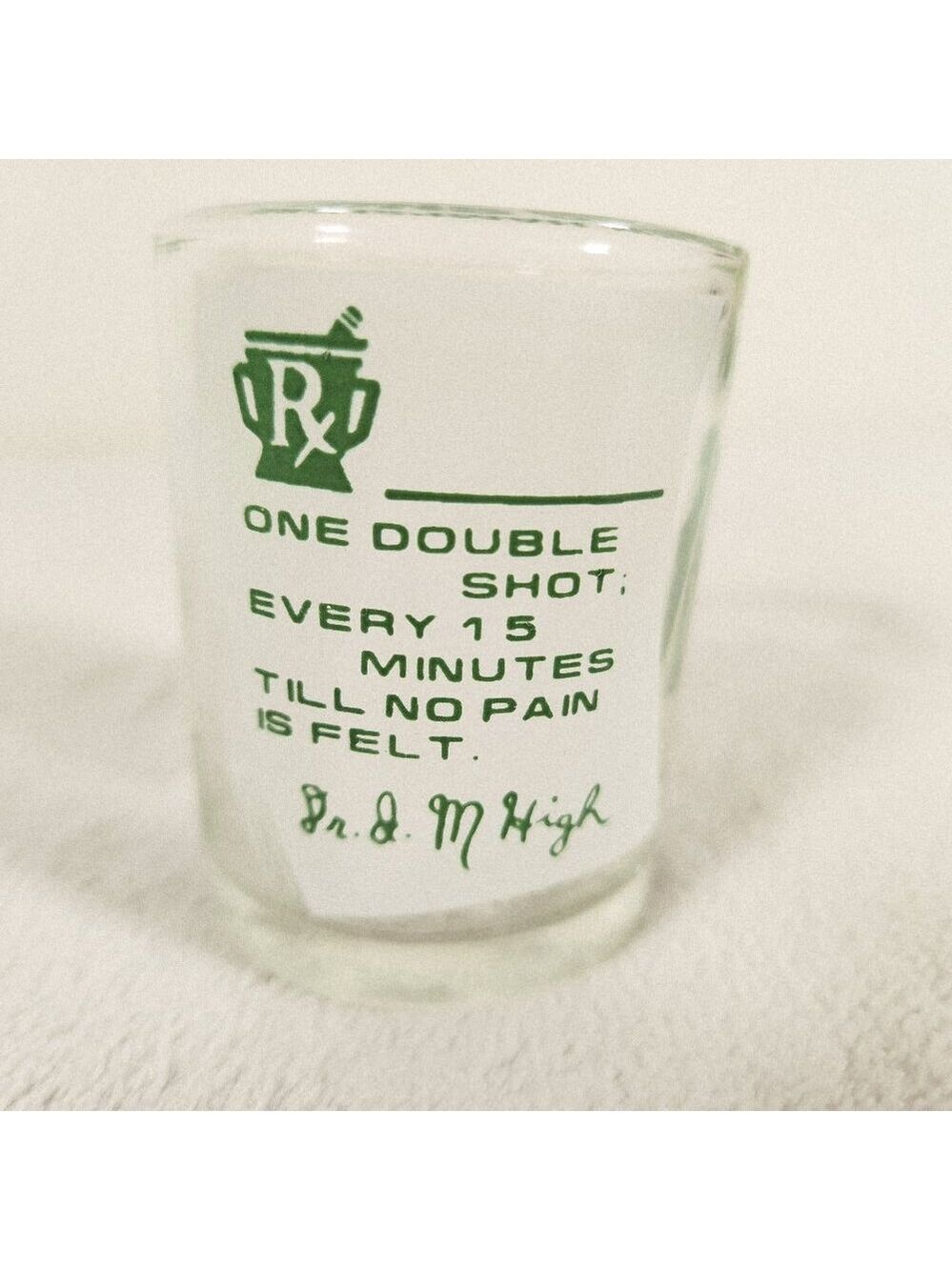 Double Shot Glass with a Prescription from Doctor "I AM High" New Hampshire